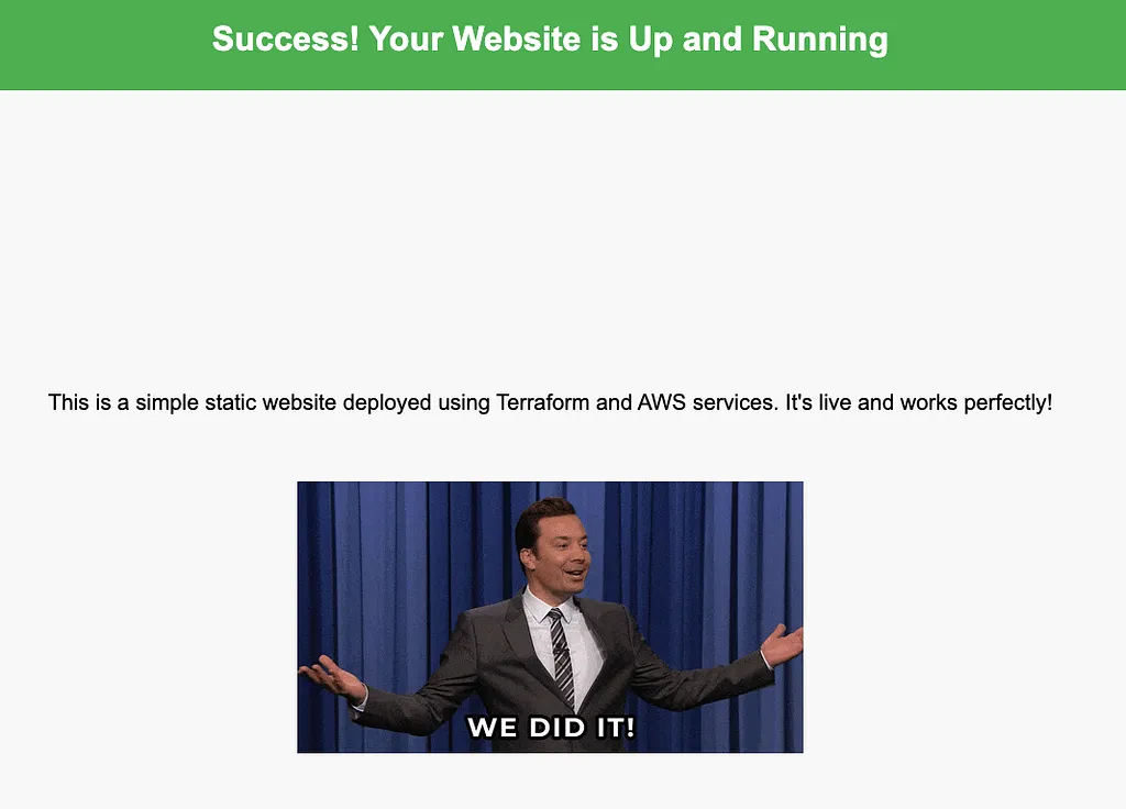 Deployed static site showing Success! Your Website is Up and Running above a We did it GIF